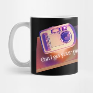 Can I Get Your Pic? Mug